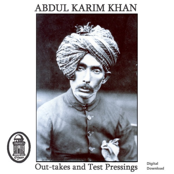 Abdul Karim Khan, ODEON Out-takes and Test Pressings